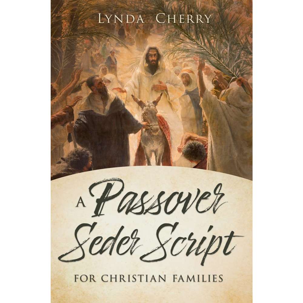 A Passover Seder Script for Christian Families 1