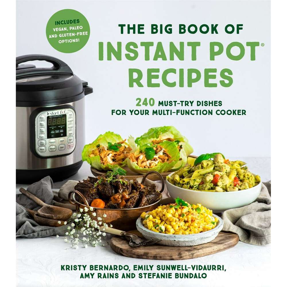 The Big Book of Instant Pot Recipes