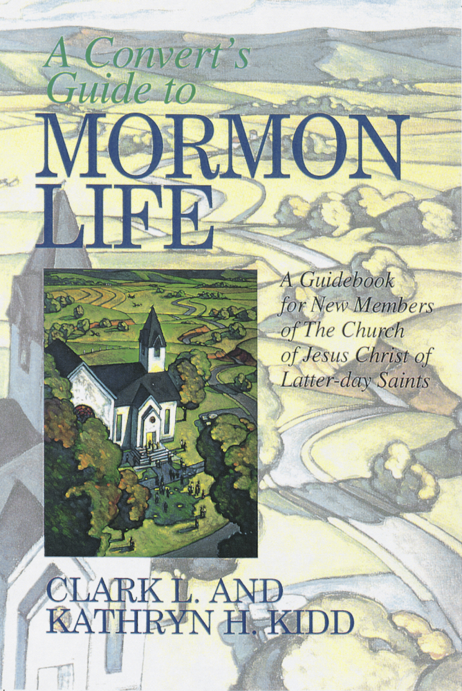 A Convert’s Guide to Mormon Life