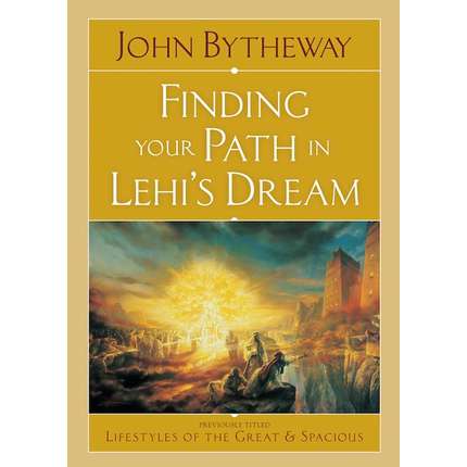 Finding your Path in Lehi's Dream