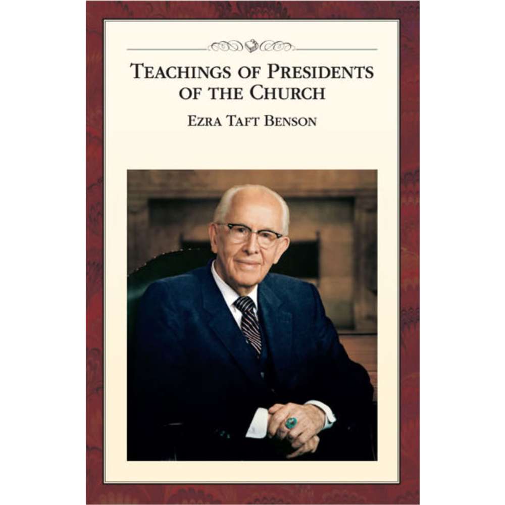 Teachings of the Presidents of the Church: Ezra Taft Benson, , large image number 0