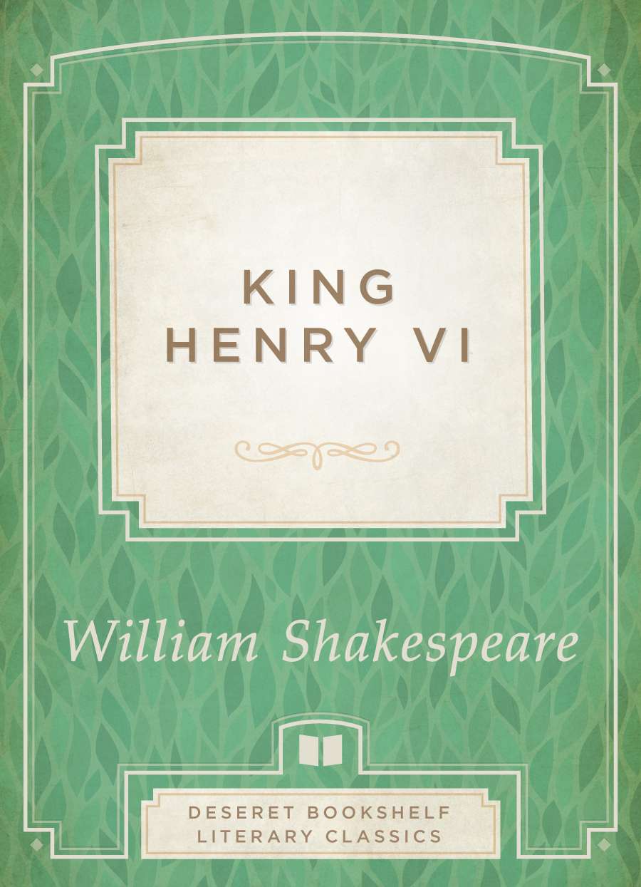 King Henry VI: Parts 1-3