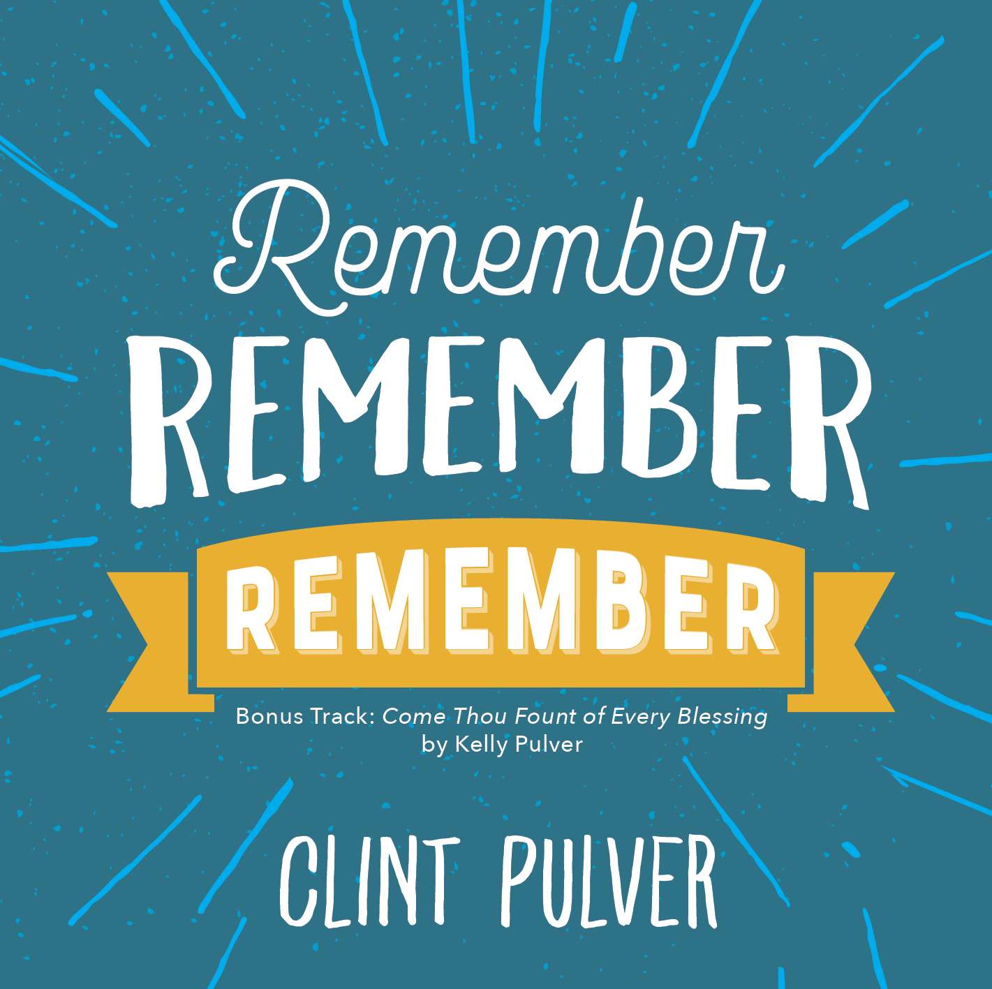 Remember, Remember, Remember