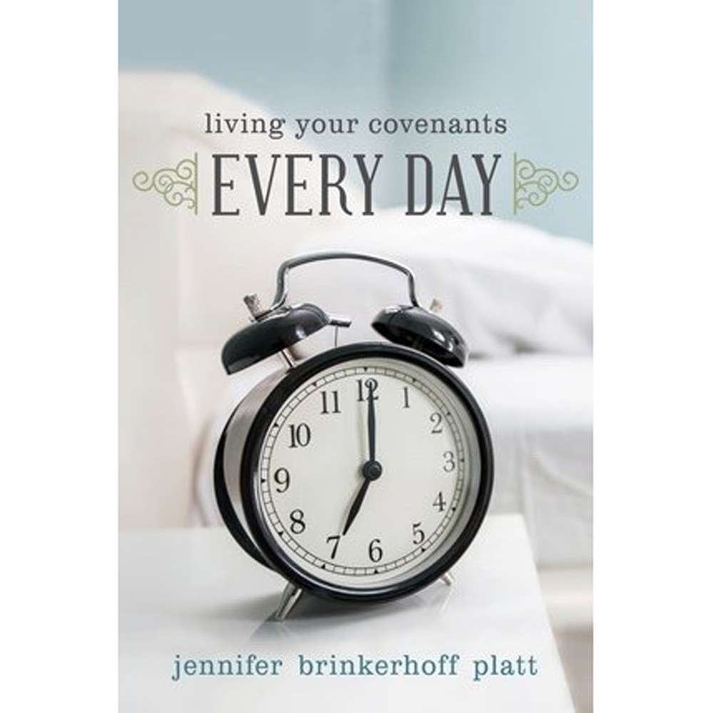 Living Your Covenants Every Day 2