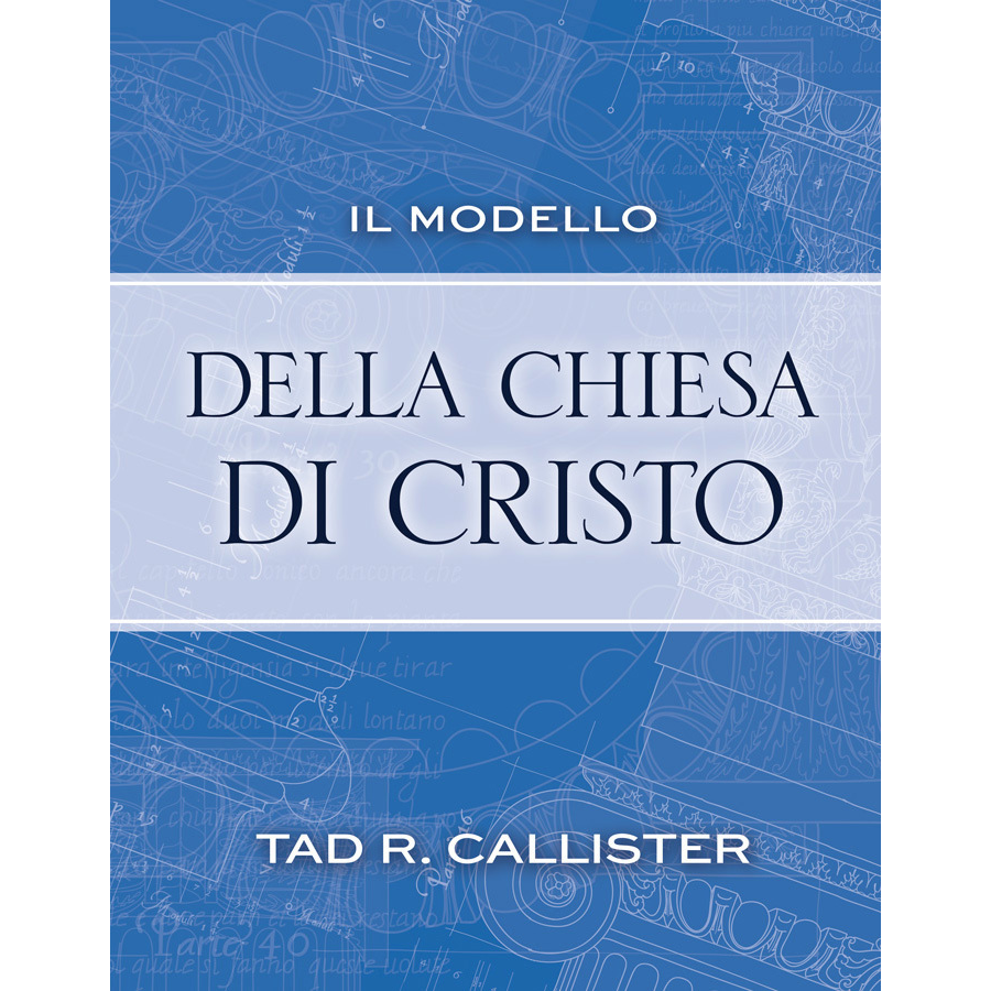 The Blueprint of Christ's Church  (Italian)