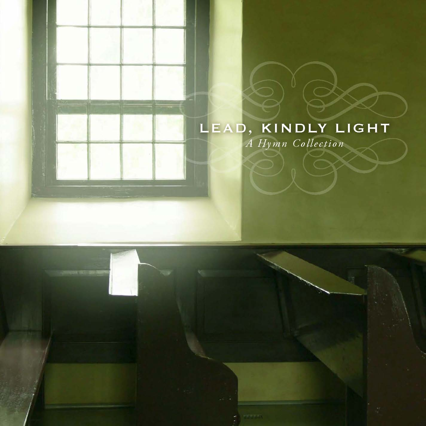 Lead, Kindly Light: A Hymn Collection