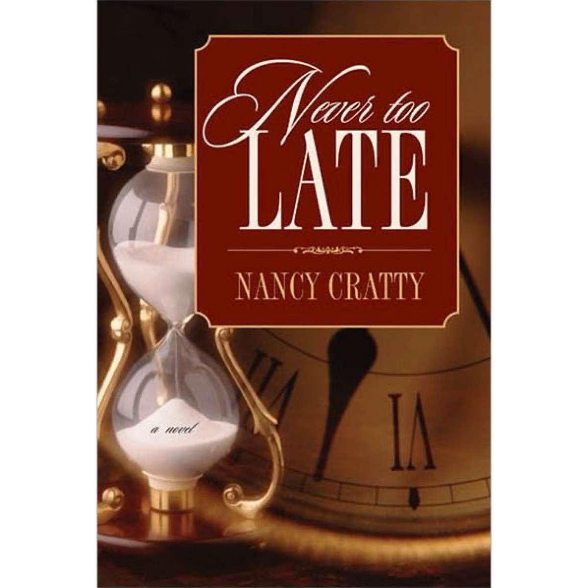 Never too Late