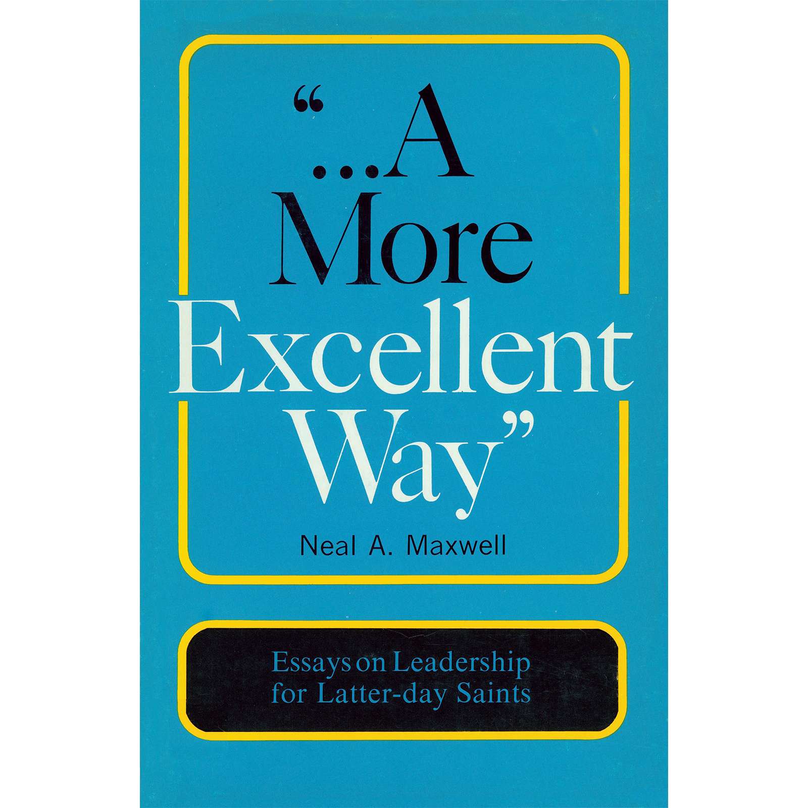 A More Excellent Way