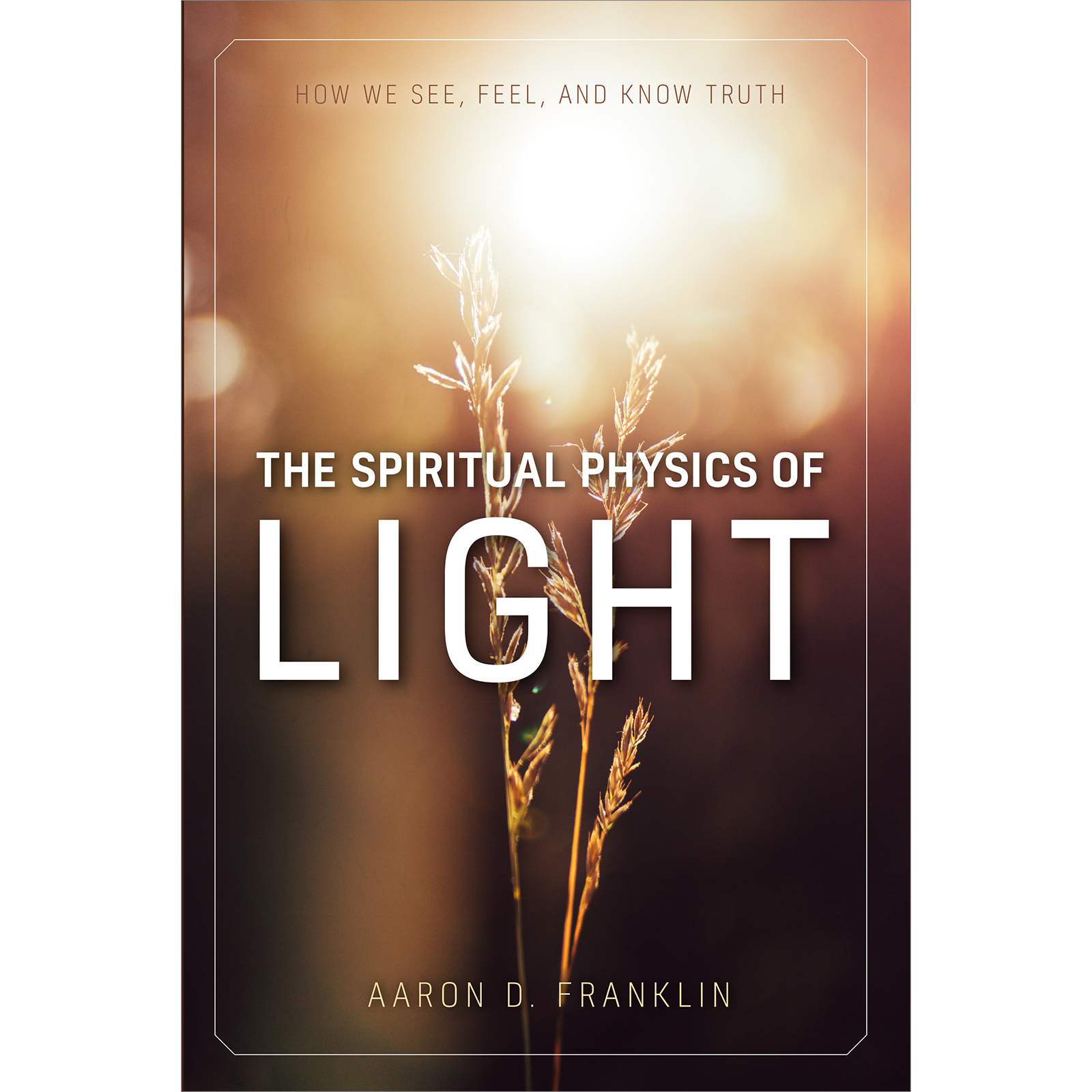 The Spiritual Physics of Light, , large image number 0