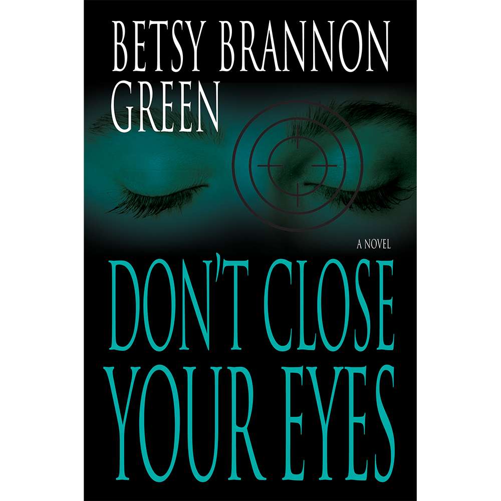 Don't Close Your Eyes (Eureka Suspense Series, Book 2)