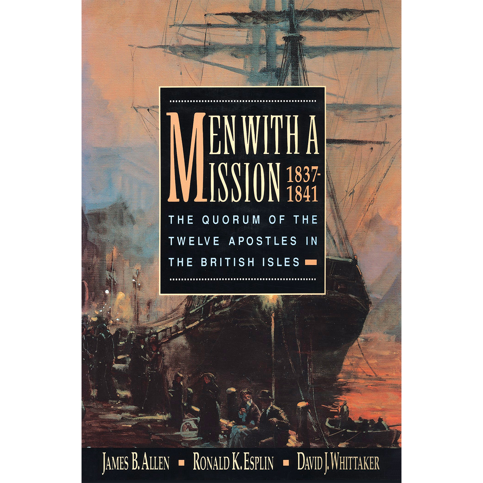 Men With a Mission, 1837-1841