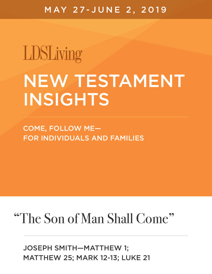 New Testament Insights from Come, Follow Me