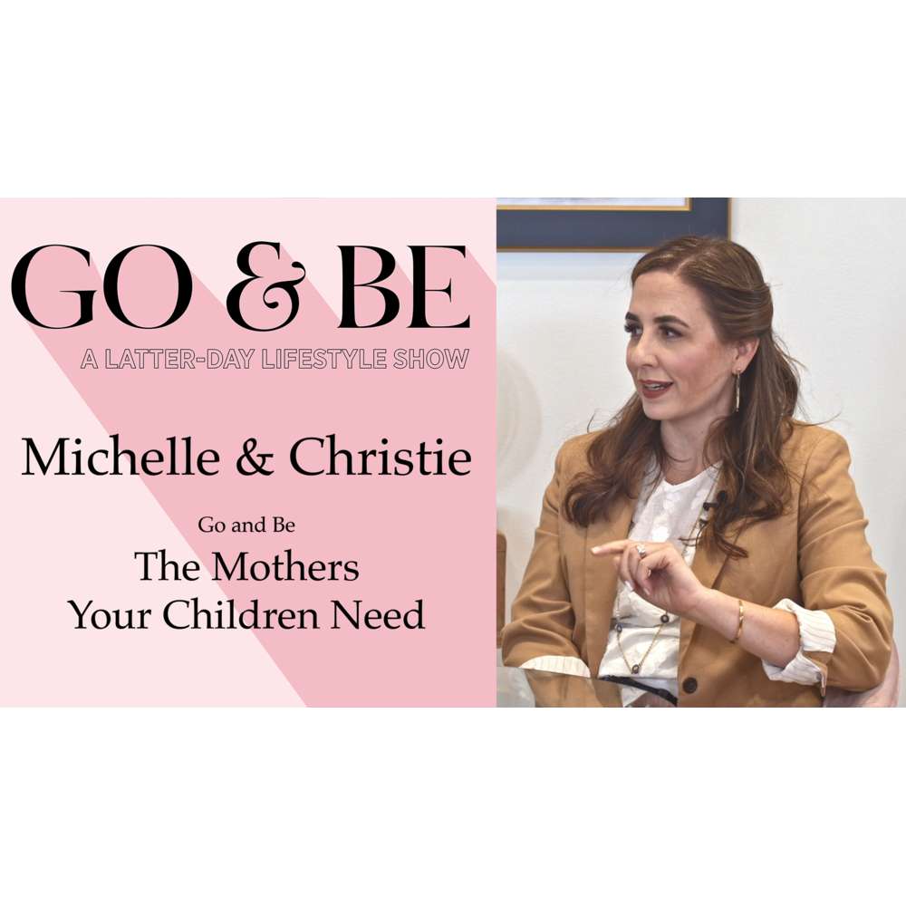 #21: You Are the Mother Your Children Need