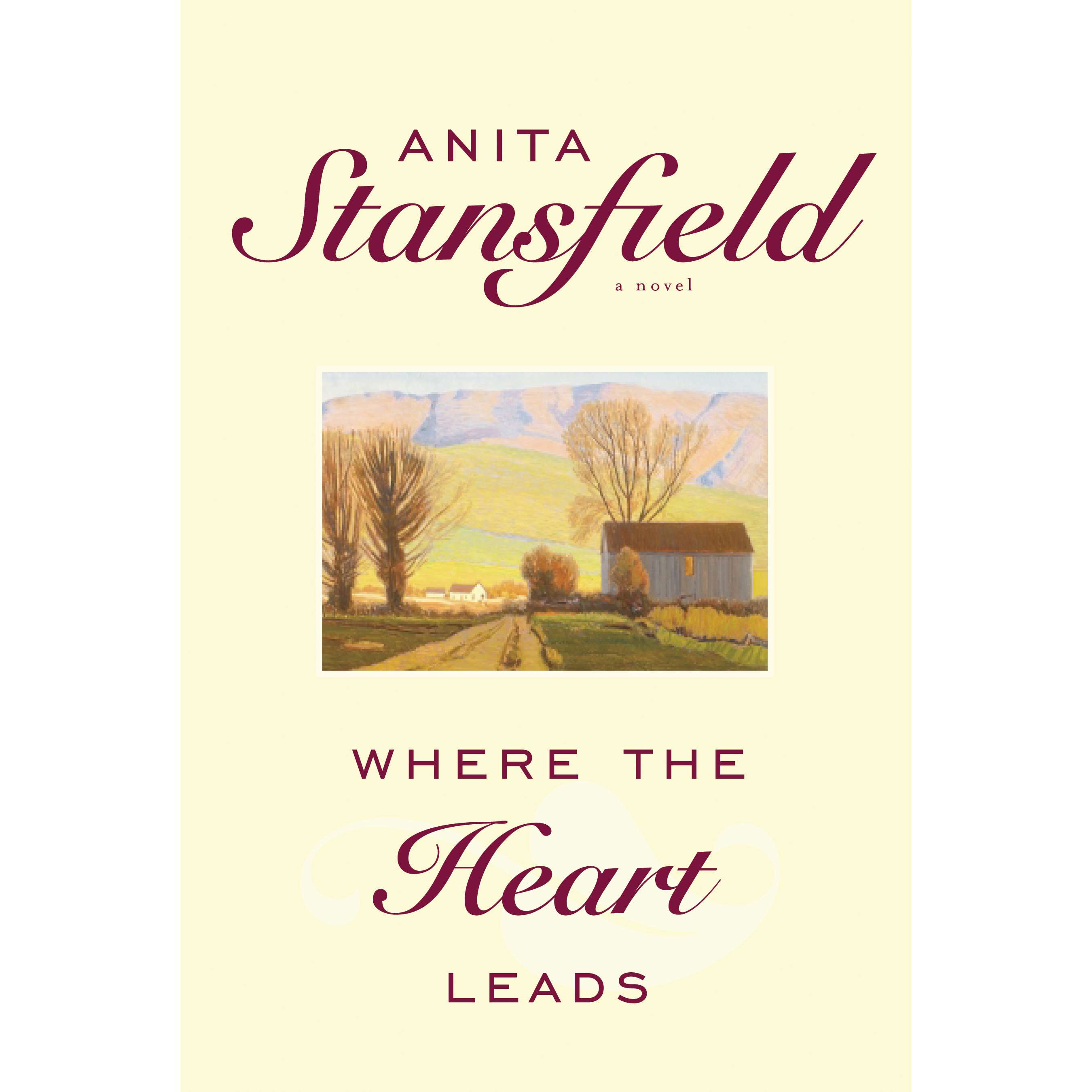 Where The Heart Leads (Where the Heart Leads, Book 1)