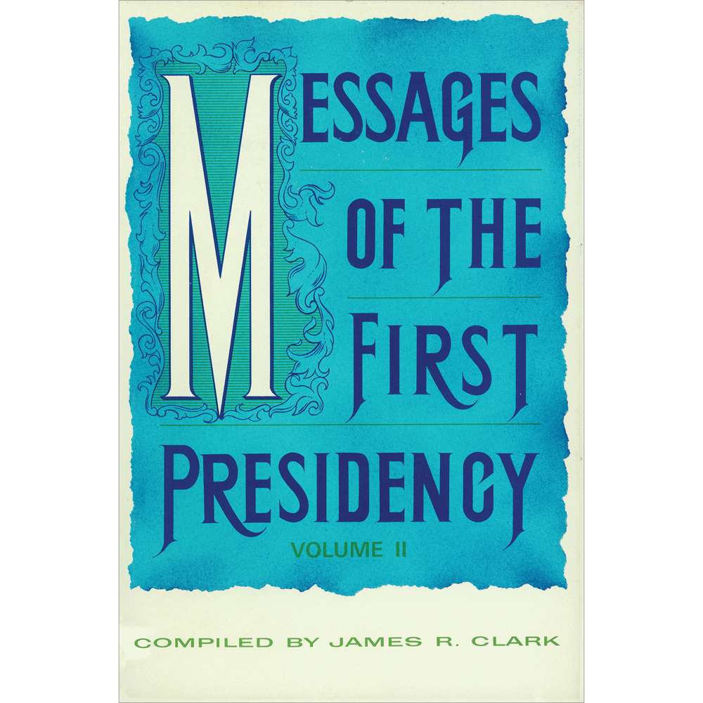 Messages of the First Presidency, vol. 2 1