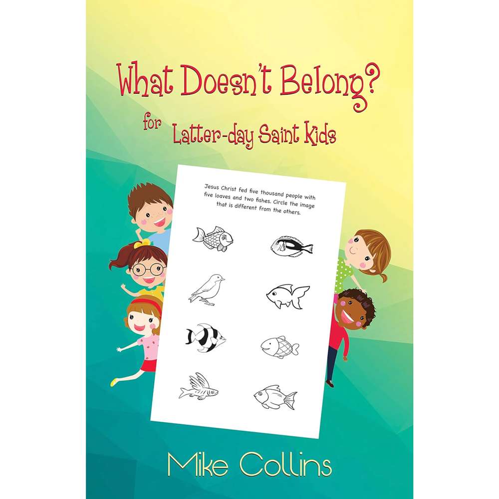 What Doesn't Belong? for Latter-day Saint Kids Activity Book