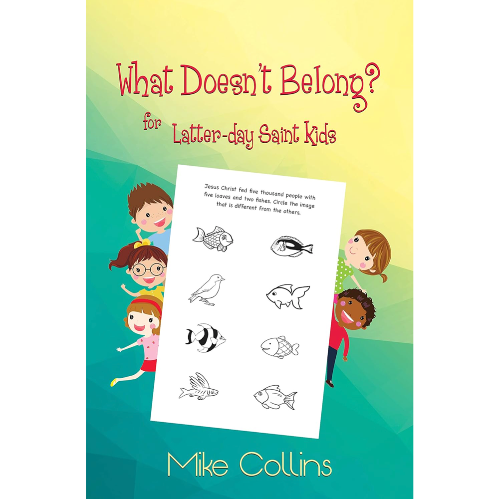 What Doesn't Belong? for Latter-day Saint Kids Activity Book