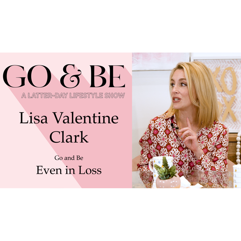 #27: Joy Even in Loss with Lisa Valentine Clark