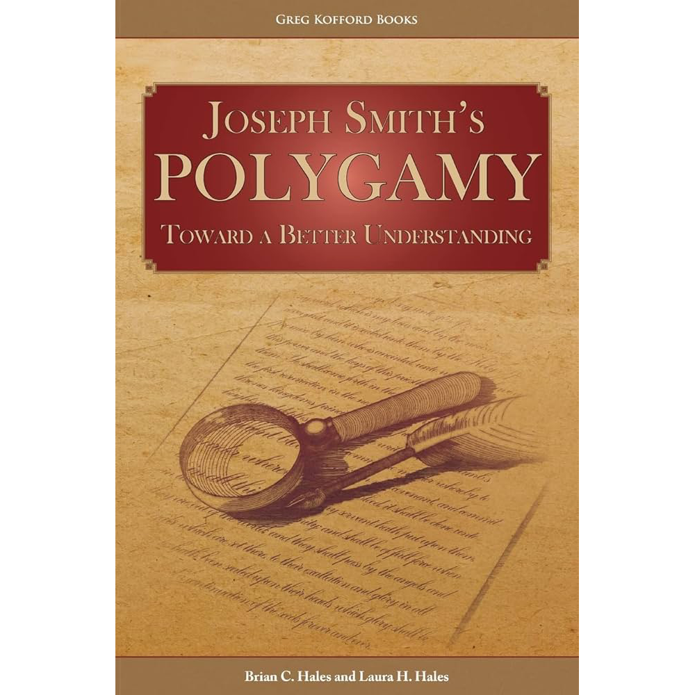 Joseph Smith's Polygamy: Toward a Better Understanding, , large image number 0