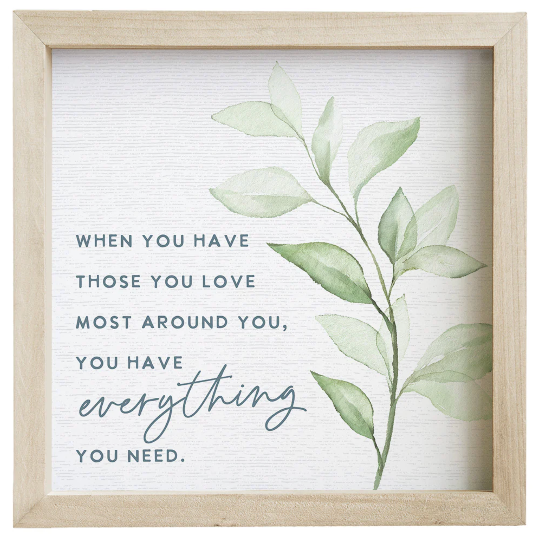 Everything You Need (24x24 Framed Art)