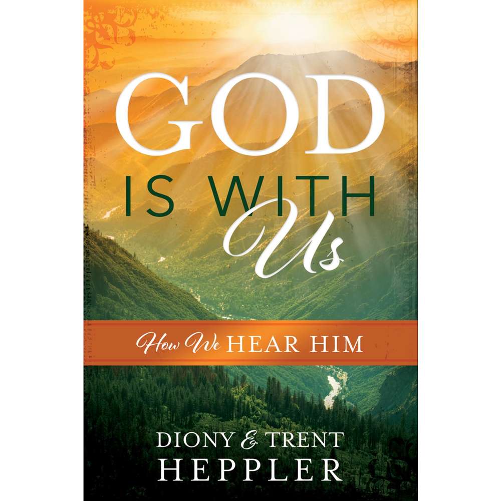 God Is With Us: How We Hear Him - HEPPLER, DIONY & TRENT 1