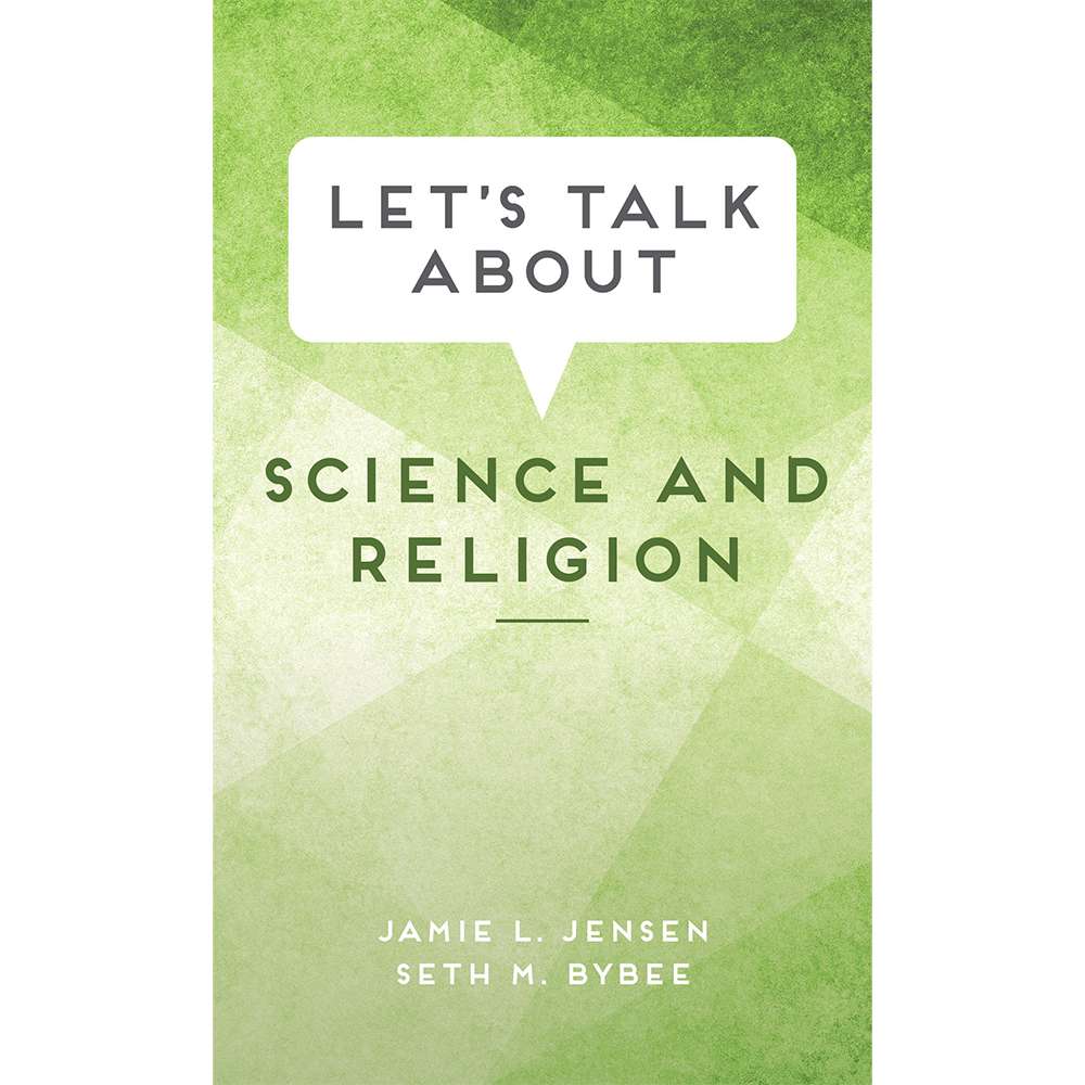 Let's Talk about Science and Religion