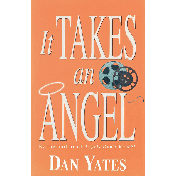 It Takes an Angel (Angel Series, Book 5)