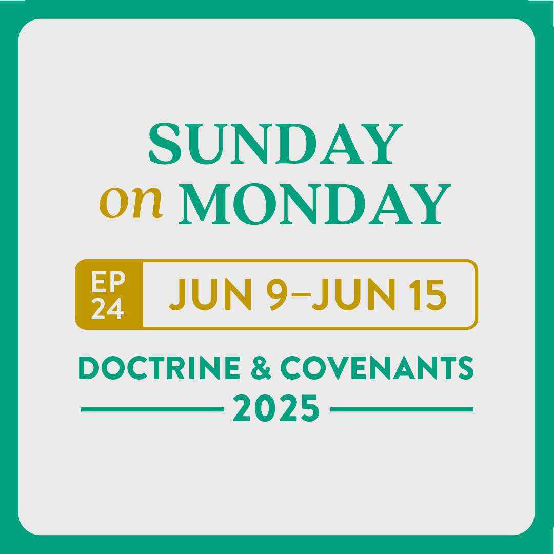 #24 D&C 60-63: Faithful Always