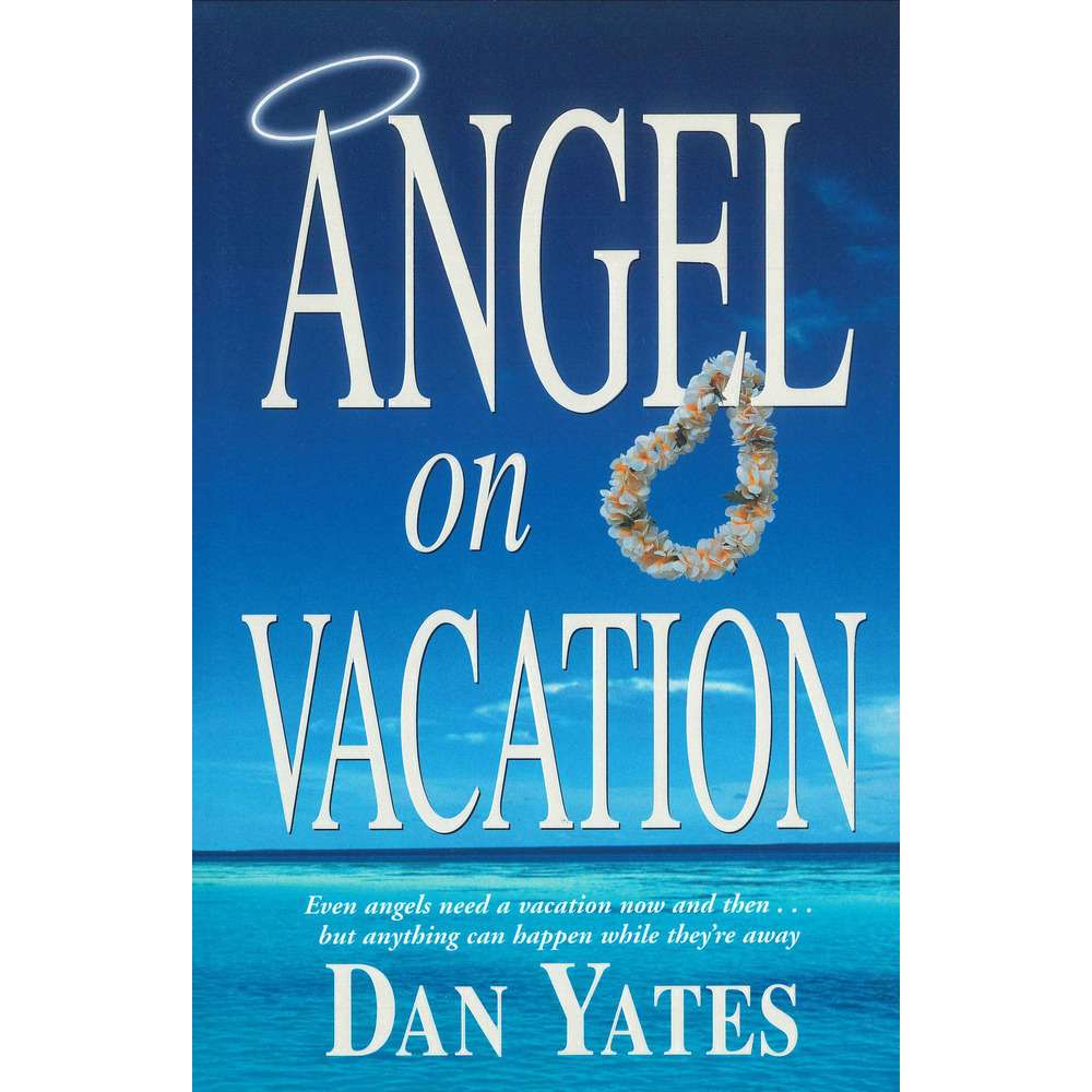 Angel on Vacation (Angel Series, Book 7)