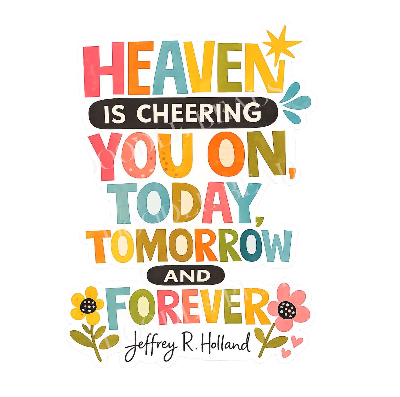 Heaven is Cheering You On Sticker