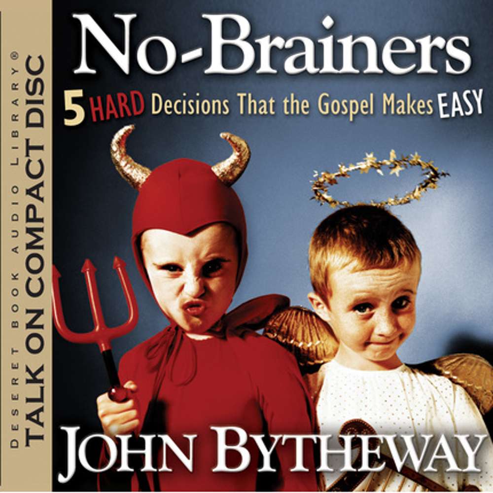 No-Brainers: Five Hard Decisions that the Gospel Makes Easy 1