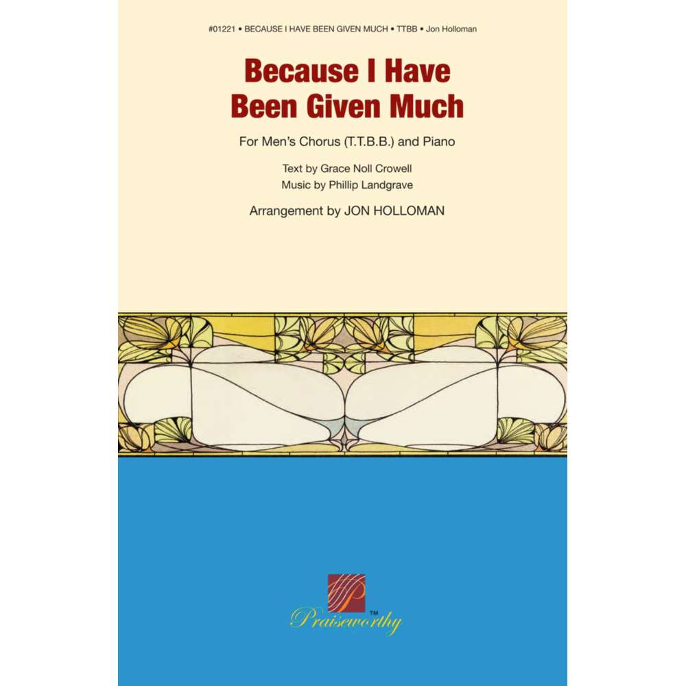 Because I Have Been Given Much
