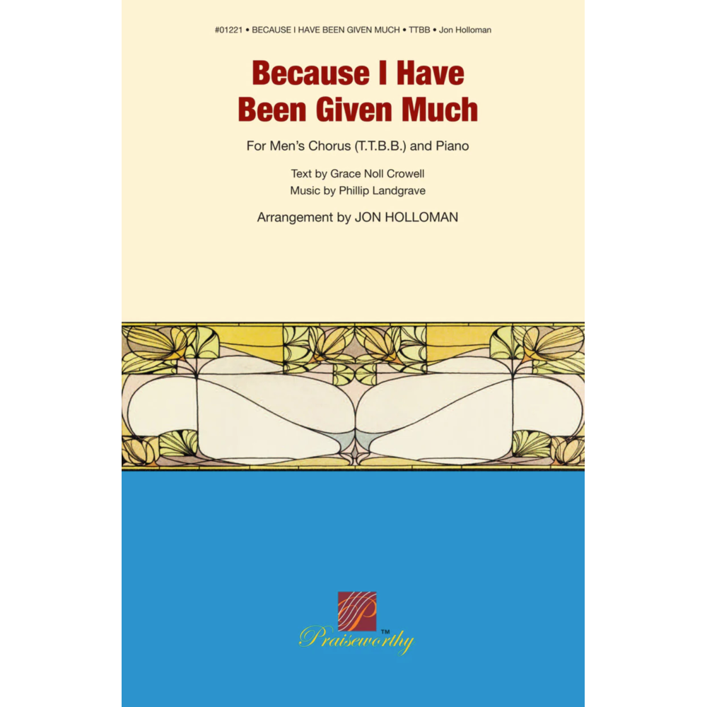 Because I Have Been Given Much