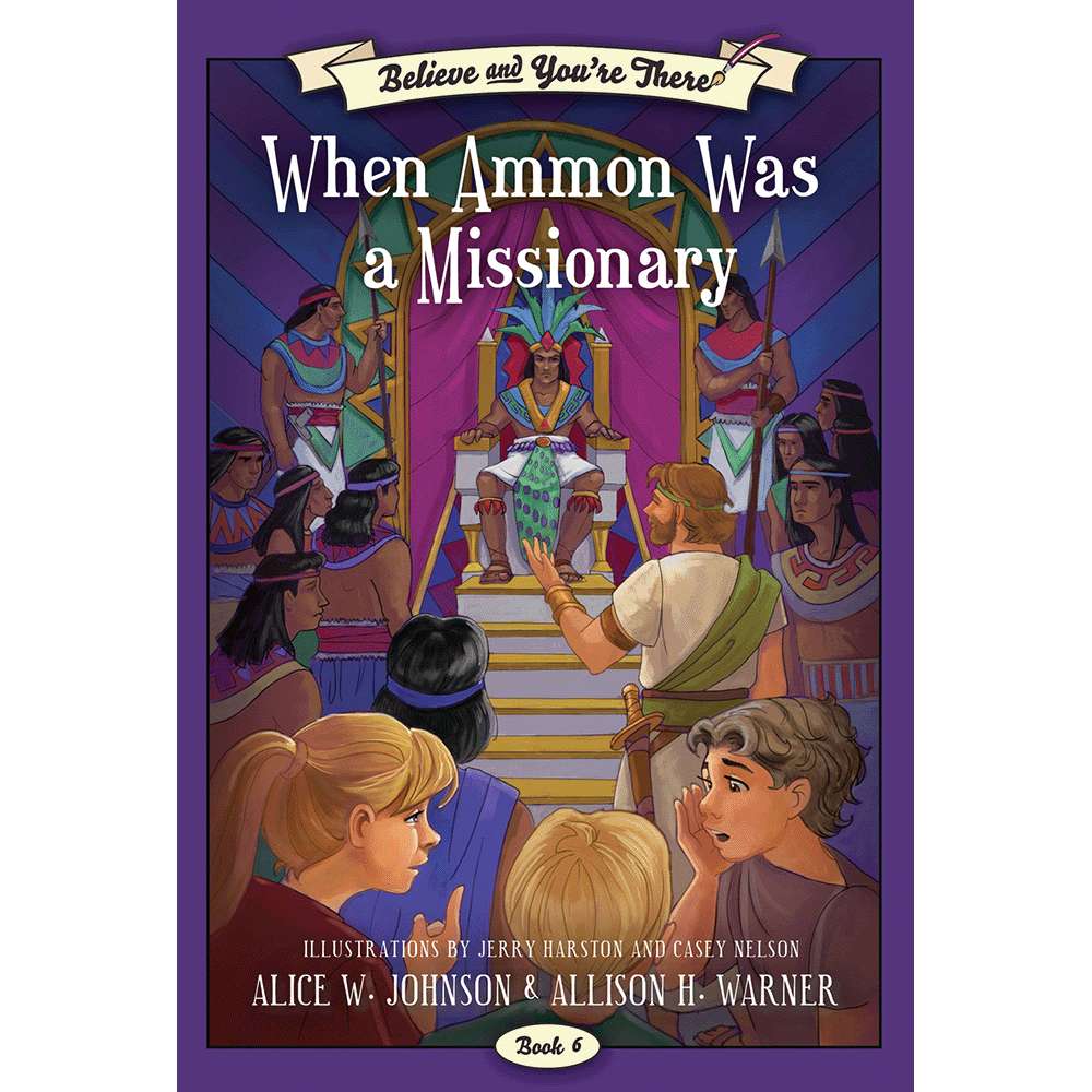 When Ammon Was a Missionary (Believe and You're There, Book 6), , large image number 0