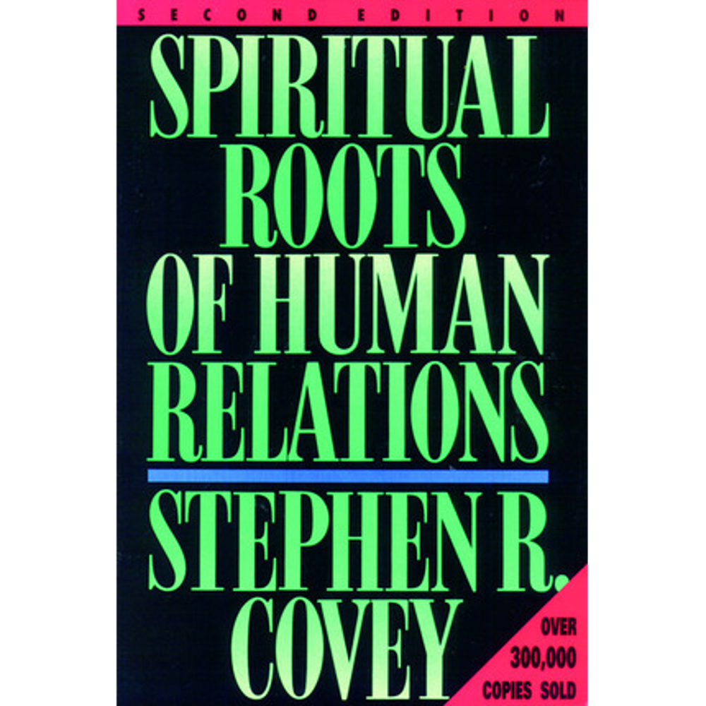 Spiritual Roots of Human Relations,  Spiritual Roots of Human Relations