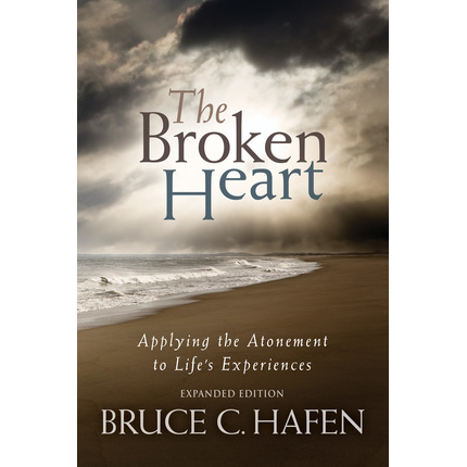 The Broken Heart - HAFEN, BRUCE C. | Deseret Book