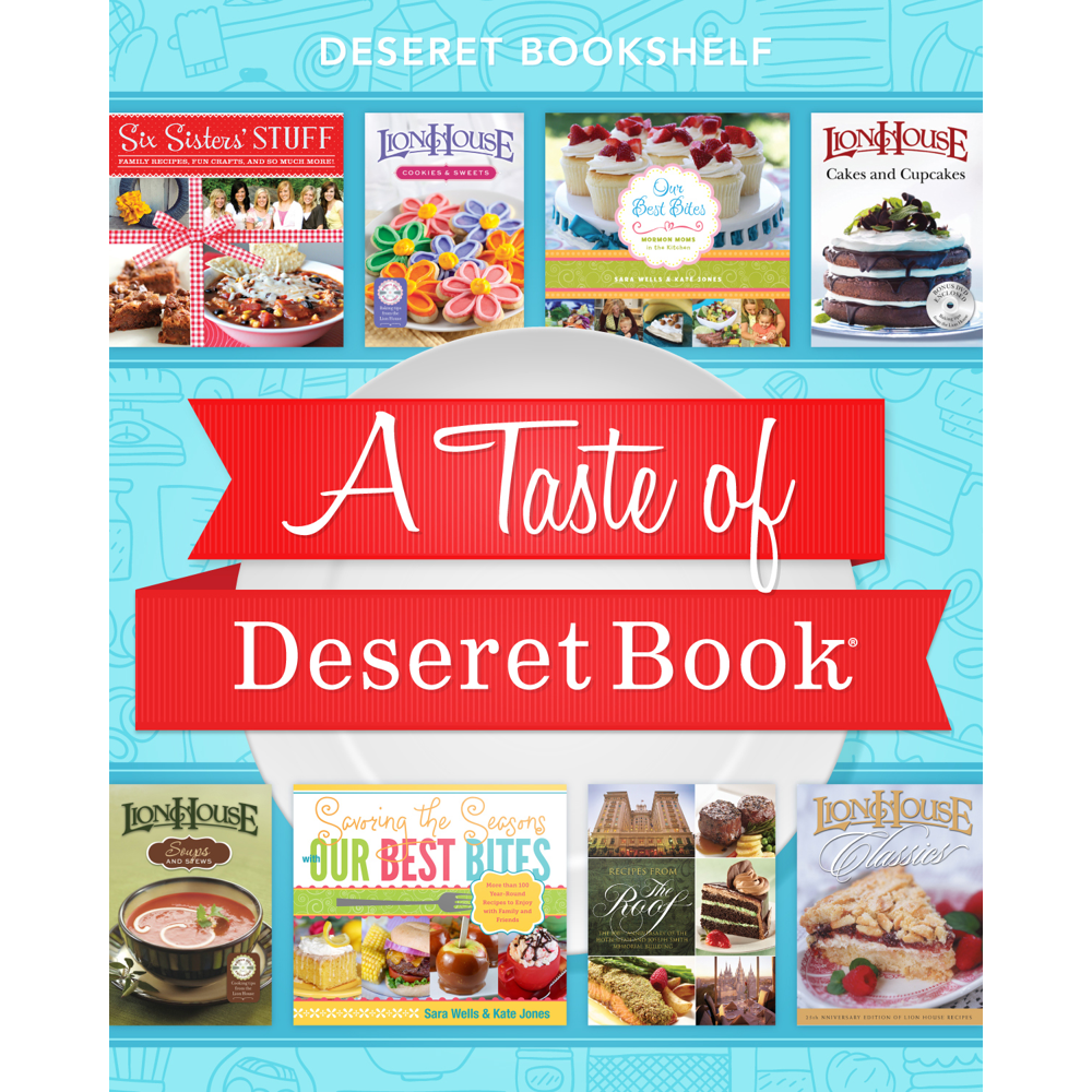 A Taste of Deseret Book,  A Taste of Deseret Book