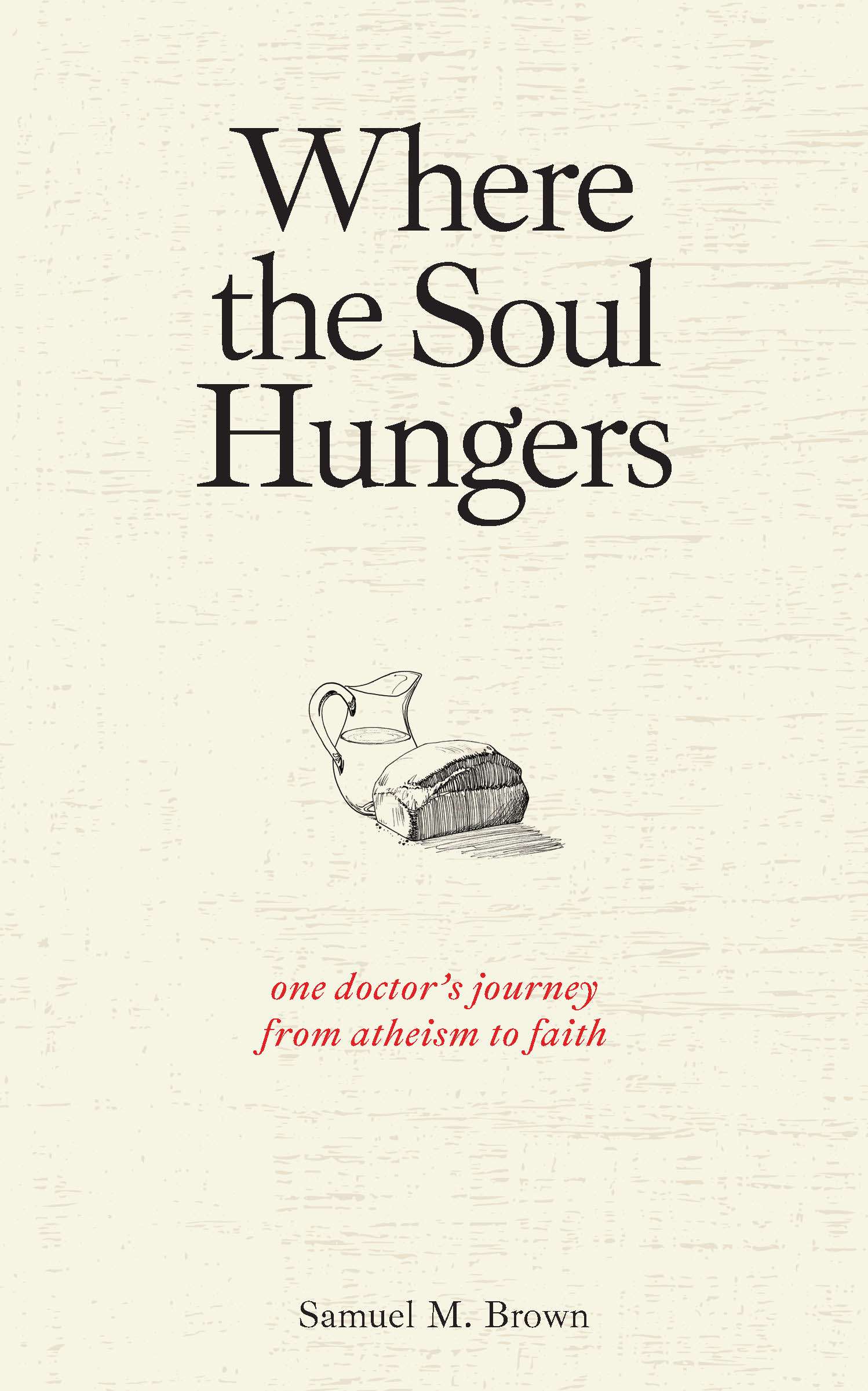 Where the Soul Hungers