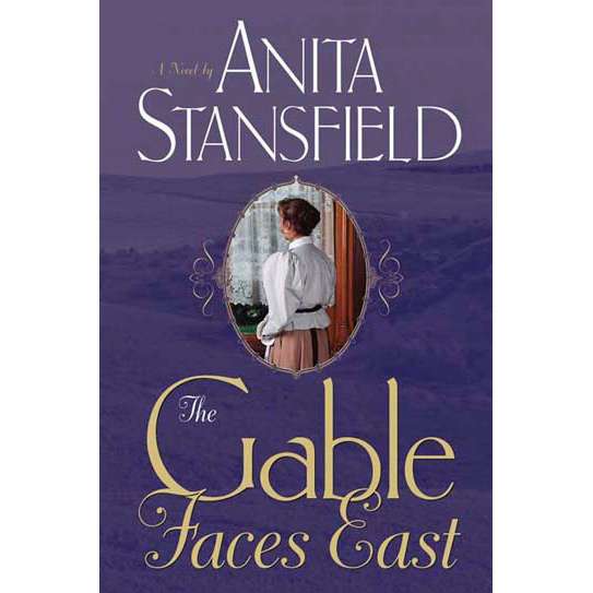 The Gable Faces East (The Gables, Book 1)