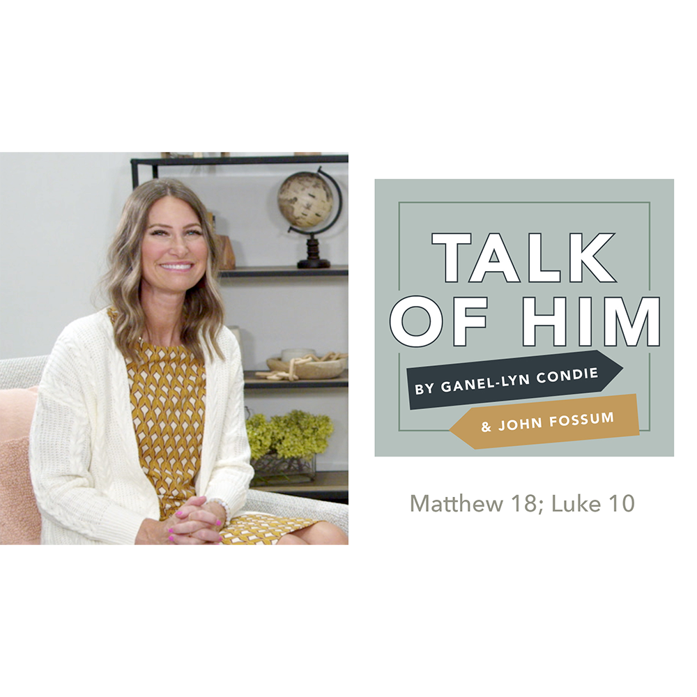 #17: Matthew 18; Luke 10