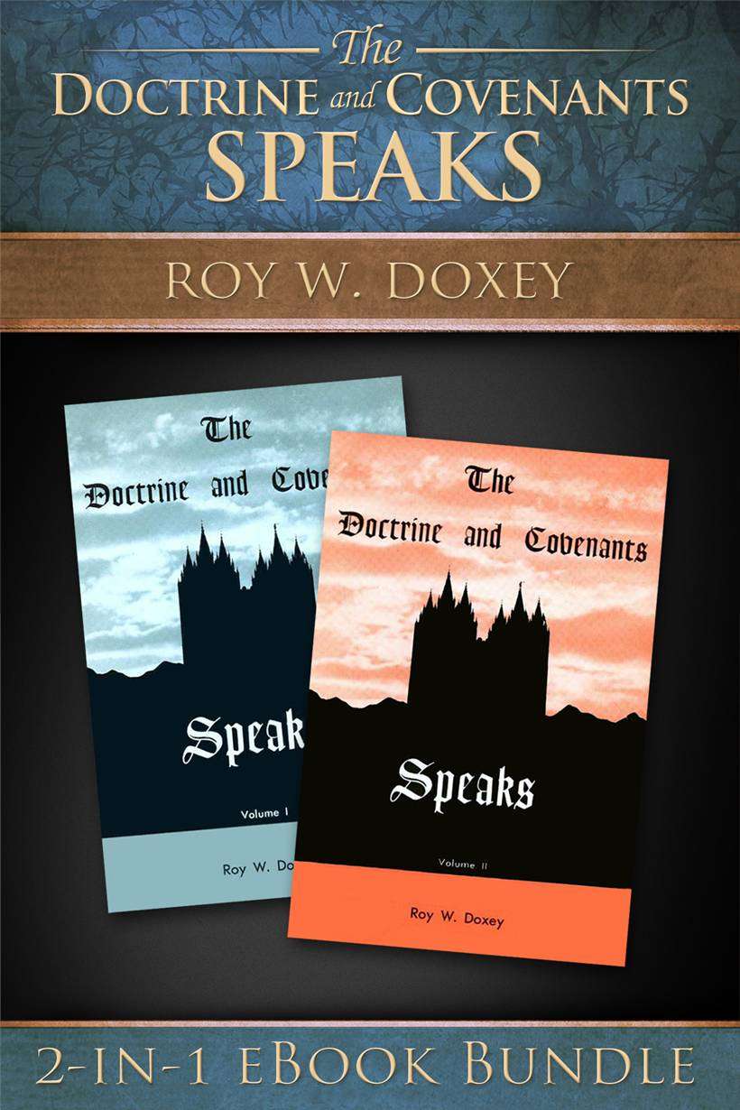 Doctrine and Covenant Speaks : Volumes: 1-2