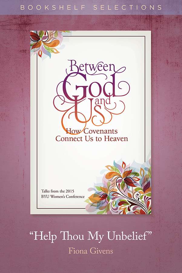 "Help Thou My Unbelief"