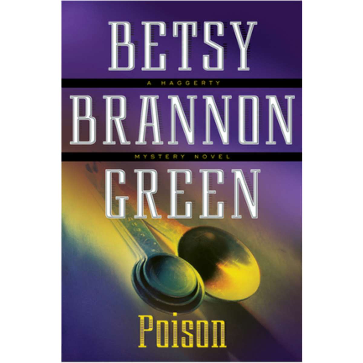 Poison (Haggerty Mystery, Book 6)