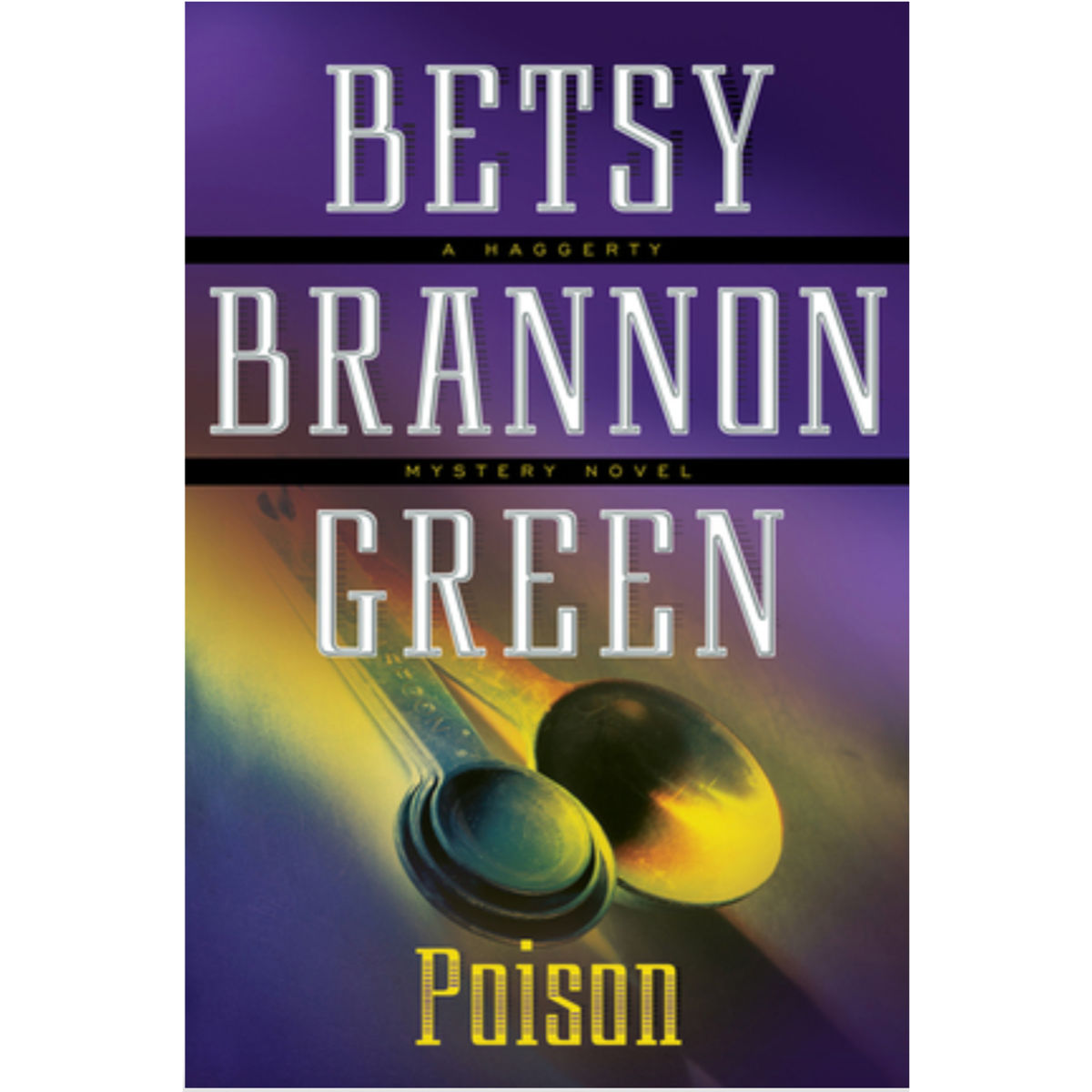 Poison (Haggerty Mystery, Book 6)