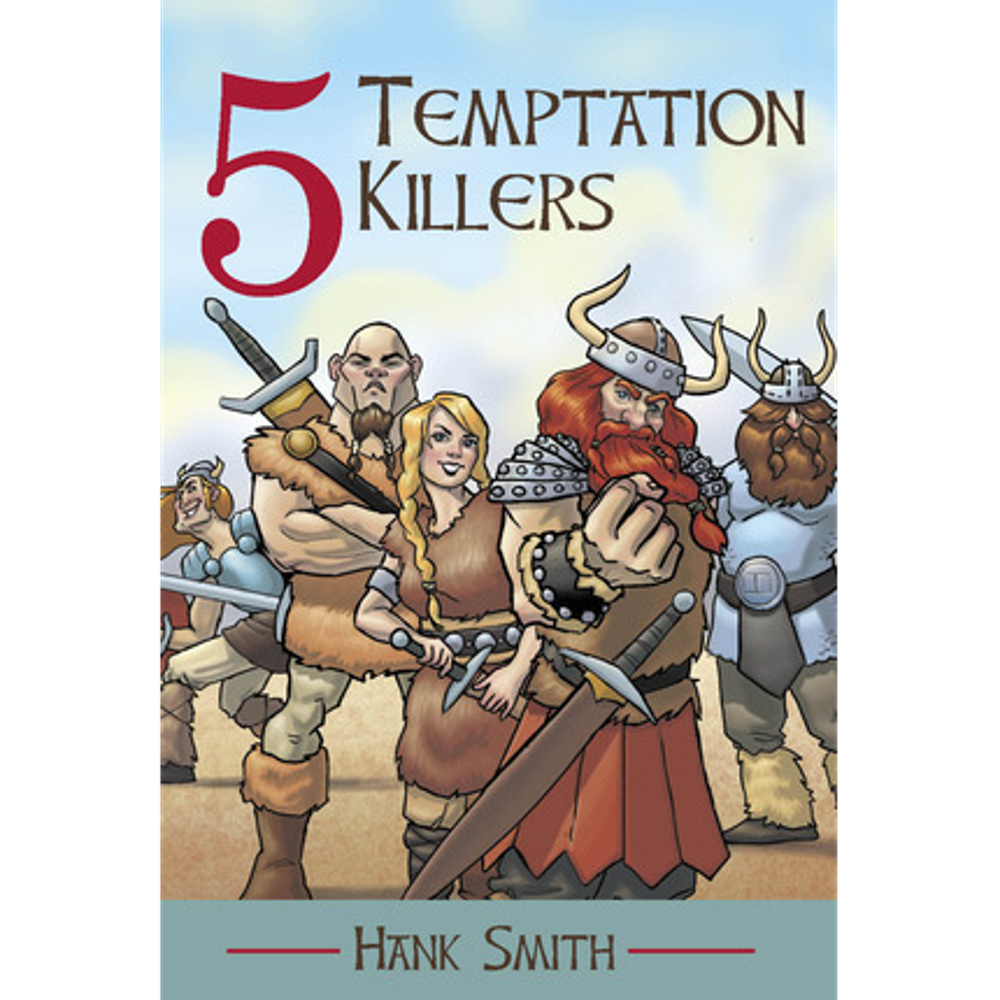 5 Temptation Killers,  5 Temptation Killers
