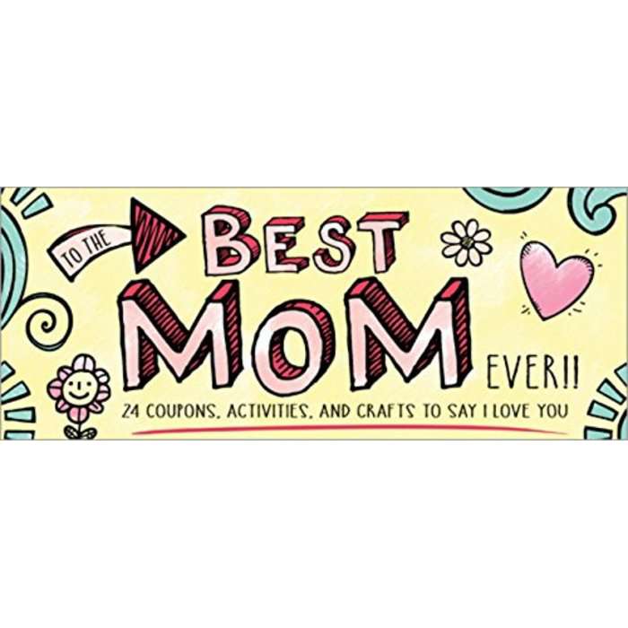 To the Best Mom Ever!