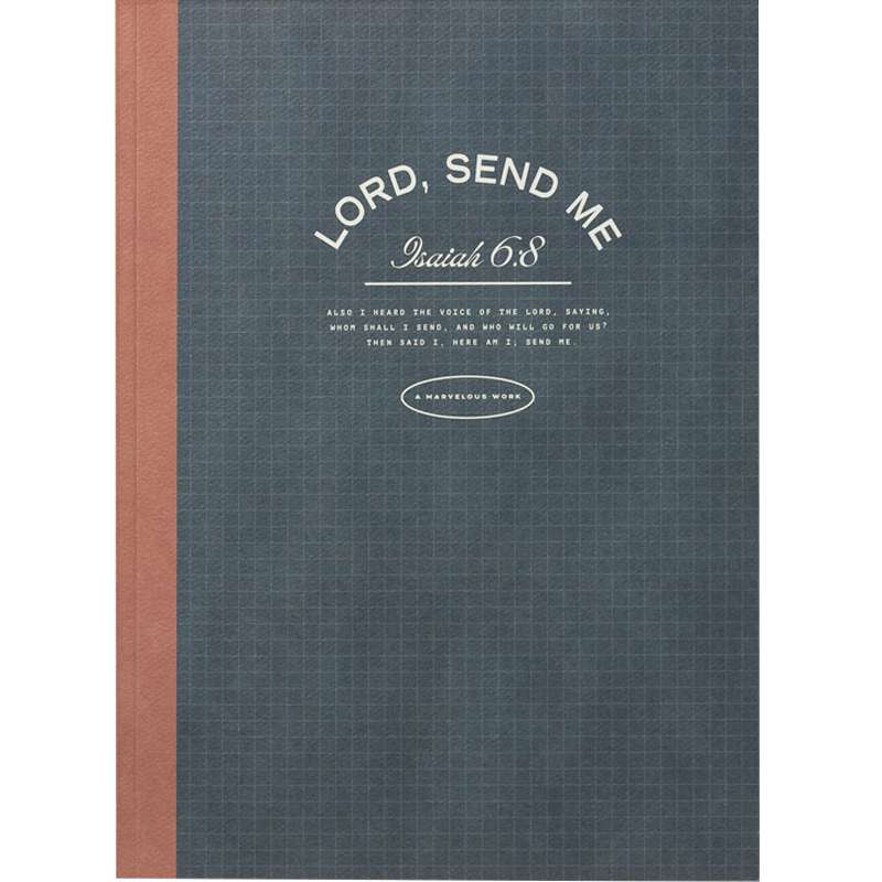 Lord Send Me Notebook