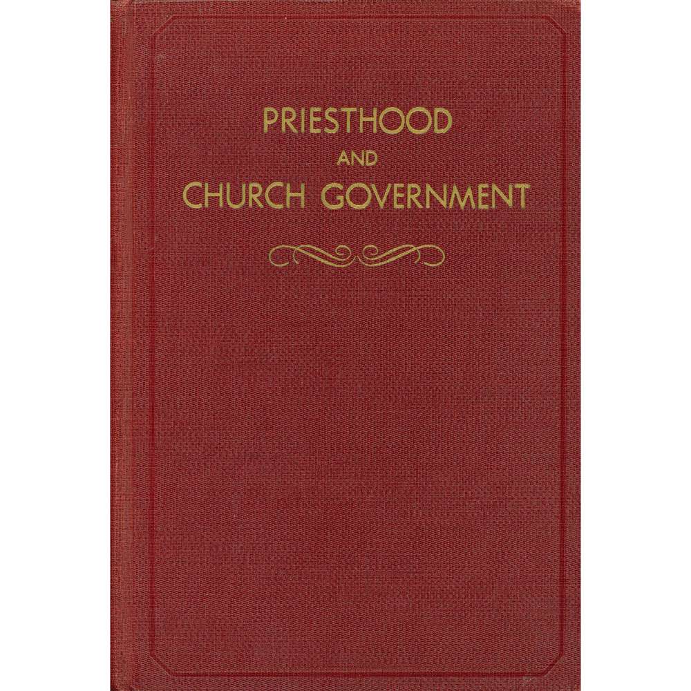 Priesthood and Church Government 1