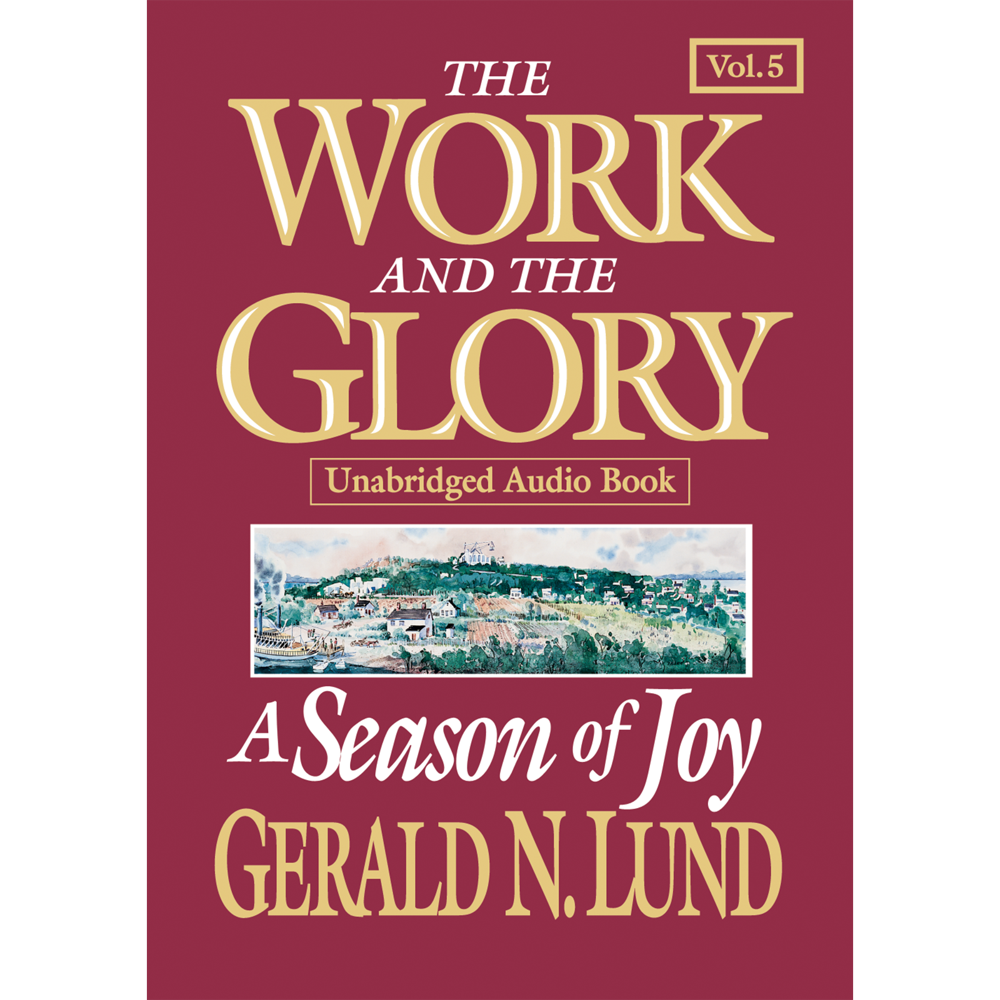 A Season of Joy (The Work and the Glory Vol 5),  A Season of Joy (The Work and the Glory Vol 5)