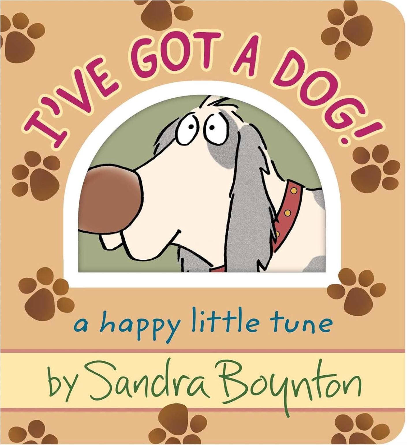 I've Got a Dog!: A Happy Little Tune